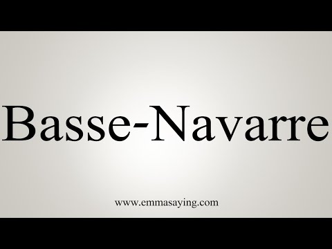How To Say Basse-Navarre
