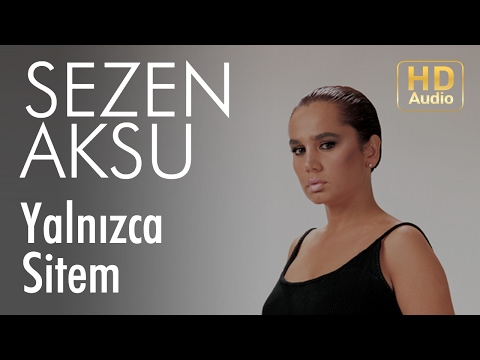 Sezen Aksu - Yalnızca Sitem (Official Audio)