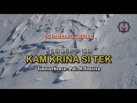 KEE GBKP 136 - KAM K'RINA SI TEK - Lagu Natal