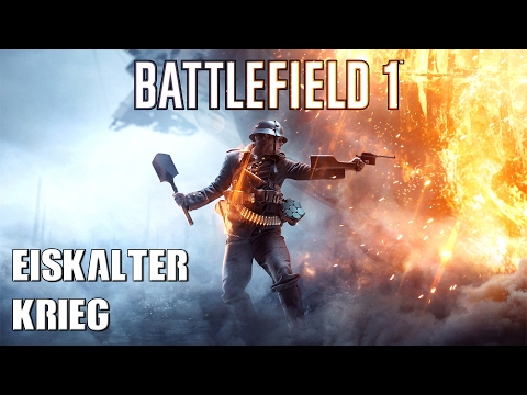 Battlefield 1 Singleplayer Gameplay German [01] Weltkrieg - Let's Play Battlefield 1 Deutsch
