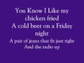 Chicken Fried Lyrics 