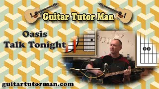 Talk Tonight - Oasis - Acoustic Guitar Tutorial (easy-ish)