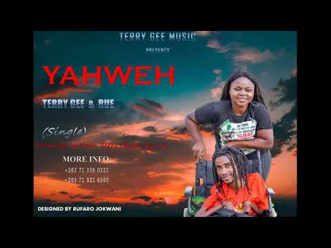 Terry Gee ft Rue--- Yahweh