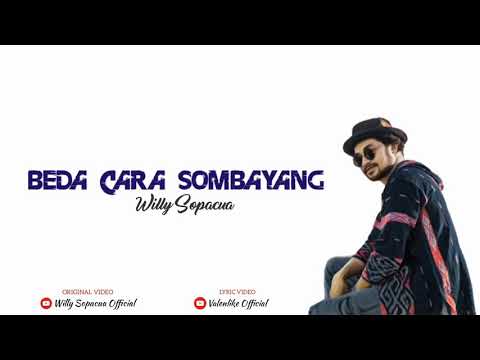 Willy Sopacua - BEDA CARA SOMBAYANG (official lyric Video)