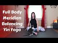 Full Body Meridian Balancing Yin Yoga Yoga Stops Yulin Fundraiser 35 Mins