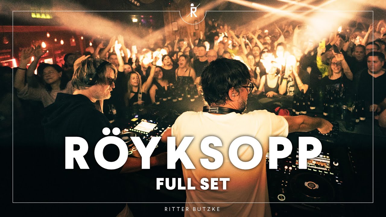 Röyksopp - Röyksopp live from Berlin | Full Set at Ritter Butzke