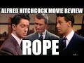 Alfred Hitchcock Movies You Need To Know Rope Movie Review