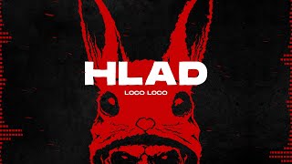 Video Loco Loco - Hlad (Lyrics video)