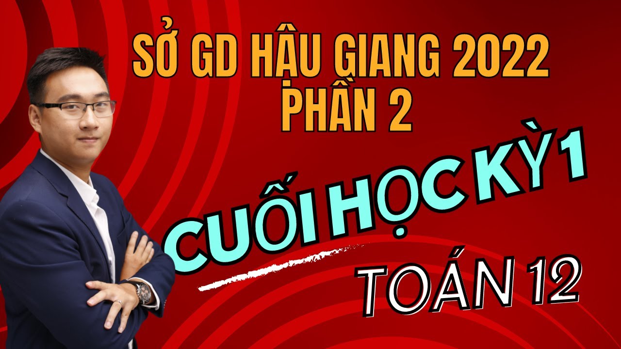 SỞ GD HẬU GIANG PHẦN 2
