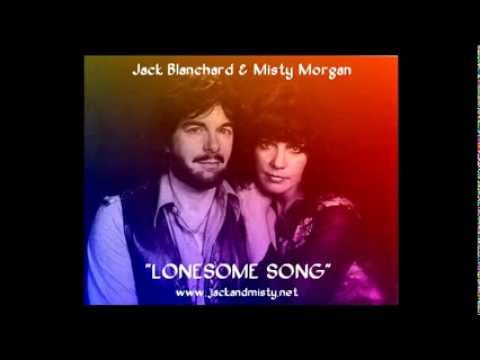 "LONESOME SONG" By Jack Blanchard & Misty Morgan.