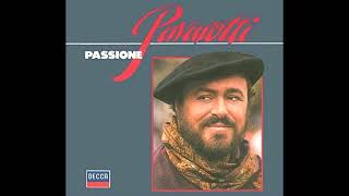 Luciano Pavarotti ⁞ I'te vurria vasa