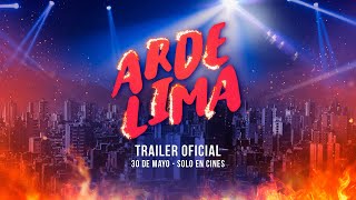 ARDE LIMA - TRAILER OFICIAL