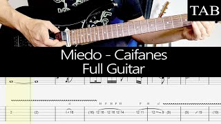 MIEDO - Caifanes (Alejandro Marcovich): FULL cover guitarra + TAB con EBOW