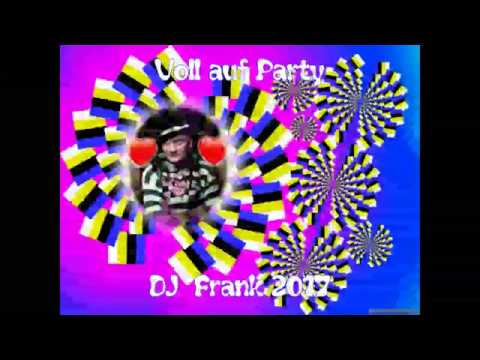 Voll auf Party - DJ Frank ( Neu Neu Neu )