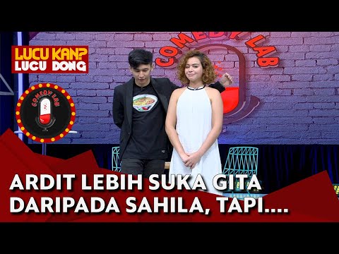 TERNYATA! Ardit Lebih Milih Gita Bhebhita daripada Sahila, tapi... - COMEDY LAB (PART 3)