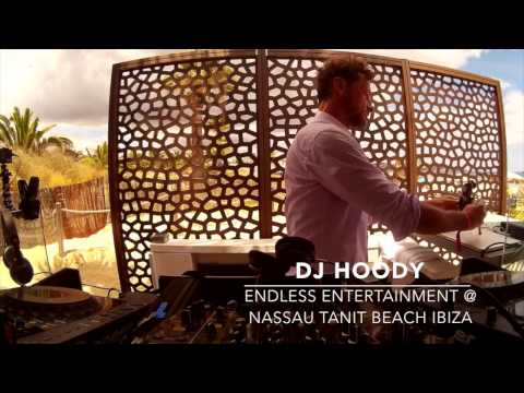 DJ Hoody live at Nassau Tanit Beach Ibiza vor Endless Entertainment 2016