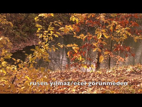 RUŞEN YILMAZ ecel görünmeden