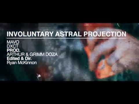 MAVO & DXCT - INVOLUNTARY ASTRAL PROJECTION ( OFFICIAL MUSIC VIDEO )
