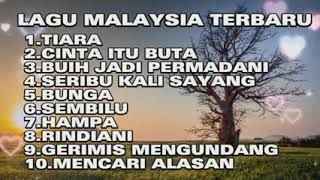 Download lagu Lagu Malysia Terpopuler II Tiara II Buih Jadi Permadani II Rindiani mp3