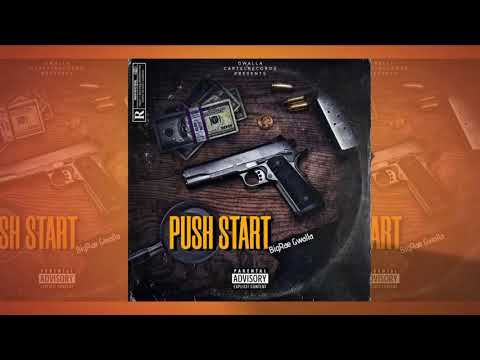BigRae Gwalla -  Push Start (Official Audio)
