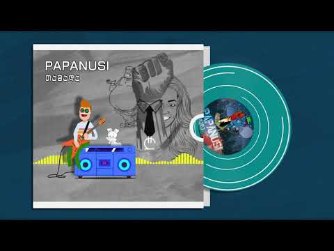 პაპანუსი - თამადა / Papanusi - Tamada