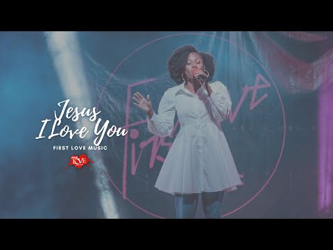 First Love Music - Jesus I Love You - Keziah