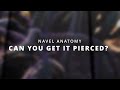 Navel Piercing Anatomy Can You Get It Pierced