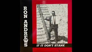 Ron Andrews - If It Don't Stank (Stanky Mix)