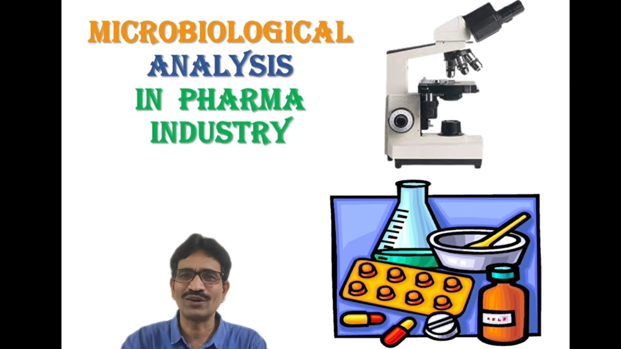 MICROBIOLOGICAL ANALYSIS IN PHARMA INDUSTRY.