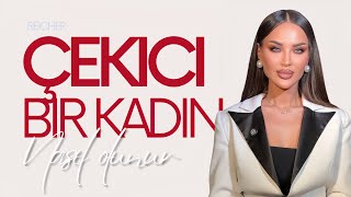 Baştan çıkarıcı ve çekici bir kadın nasıl olunur. Kadınsı Enerji