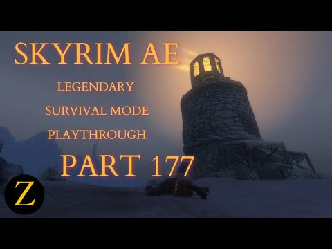Skyrim Anniversary Edition / Legendary Difficulty Survival Mode Part 177 - The Lighthouse