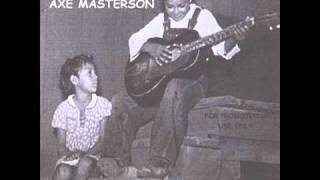 32-20 Blues revisited ...performed by Rod (aXe) Masterson