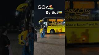 Planning to Goa by Bus?🚌 Watch till the End🥲 #goa #bus #hyderabad #shorts