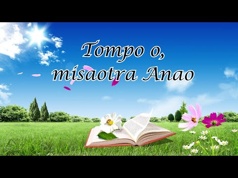 TOMPO O! MISAOTRA ANAO AHO