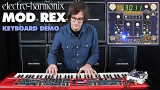 Video thumbnail for Electro-Harmonix Mod Rex Polyrhythmic Modulator Demo with Keyboard by EHX