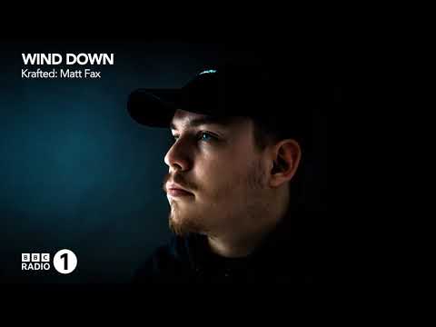 Matt Fax - BBC Radio 1 Wind Down presents: Krafted