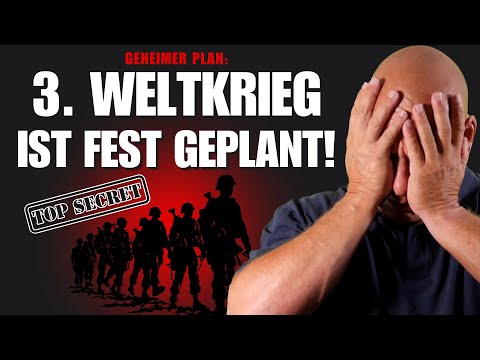 SCHOCK: 3. Weltkrieg im Detail geplant! (Mit Beweisen)