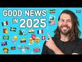 Good News In 2025 You Might Have Missed