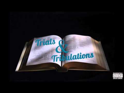 Kilo ft. Henny -Trials & Tribulations