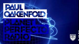 Paul Oakenfold - Planet Perfecto: #248 (w/ Calvo Guest Mix)