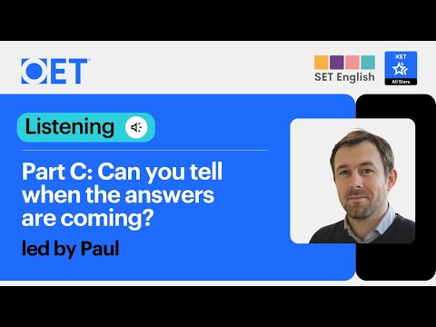 Class with SET English: OET Listening Part C: Can You Tell When the Answers Are Coming?