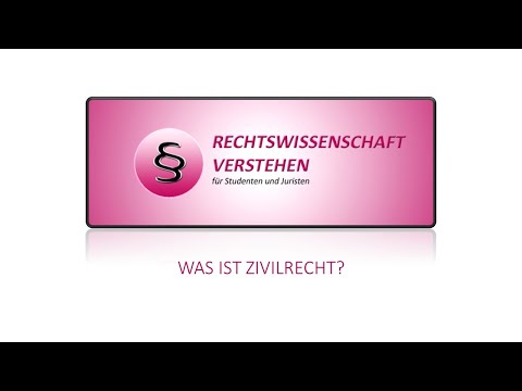 Was ist Zivilrecht? - das Zivilrecht in Deutschland verständlich erklärt!