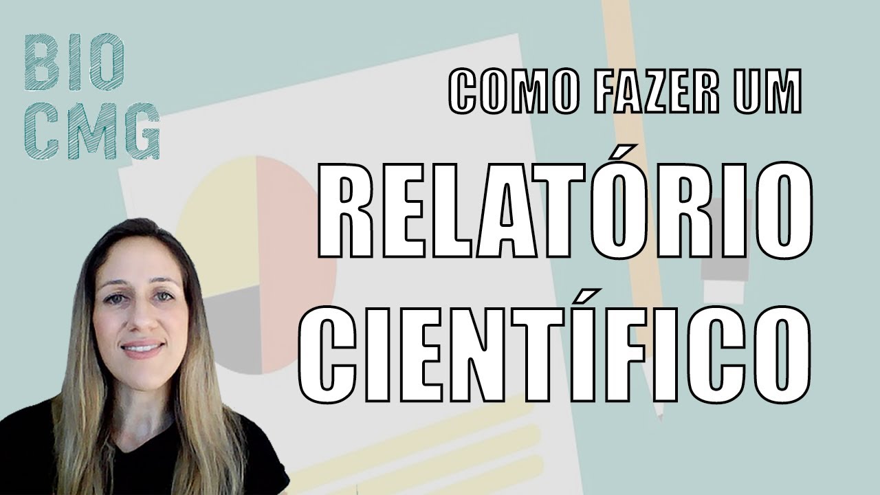 Aprenda a fazer relatório científico de um jeito fácil