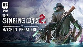 The Sinking City 2 - World Premiere Trailer