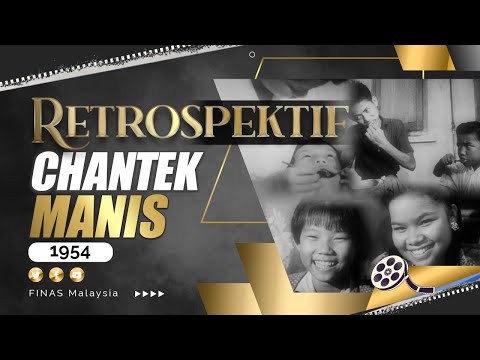 RETROSPEKTIF : CHANTEK MANIS (1954)