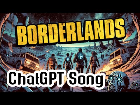 Borderlands ChatGPT Song "Wasteland Serenade"