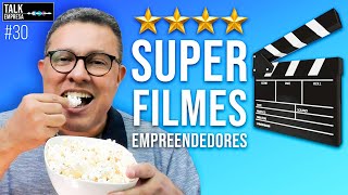 Filmes Essenciais para sua Empresa: 4 Melhores filmes para Empreendedores! [Imperdível]