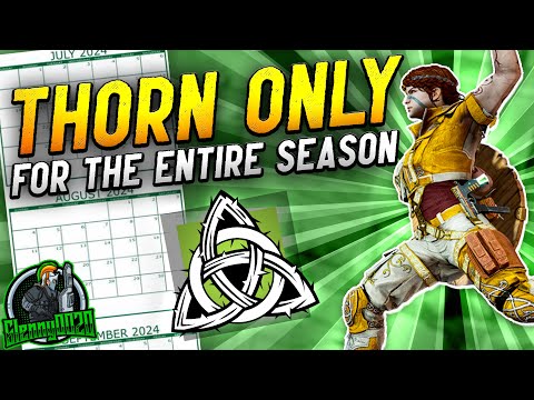 I Played Thorn ONLY…For 3 Straight Months (Entire Season) - R6 Thorn