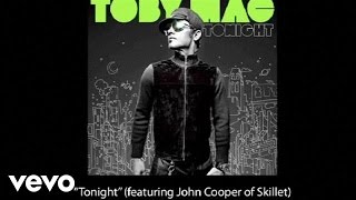 TobyMac - Tonight (Slideshow With Lyrics)