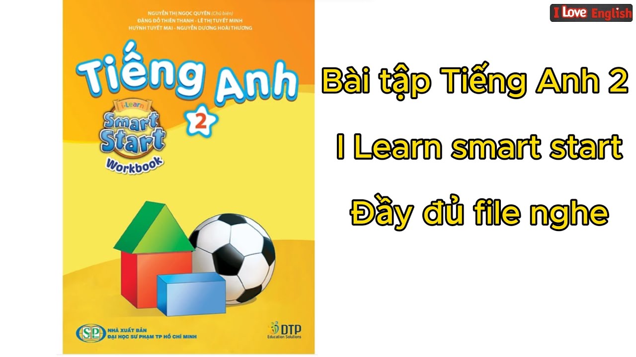 Bài tập Tiếng Anh 2 I learn smart start Đầy đủ file nghe